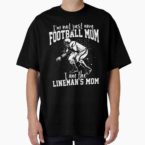 I Am Linemans Mom T-Shirt - Casual Everyday Wear Unisex - T-Shirt, Sweatshirt, Hoodie