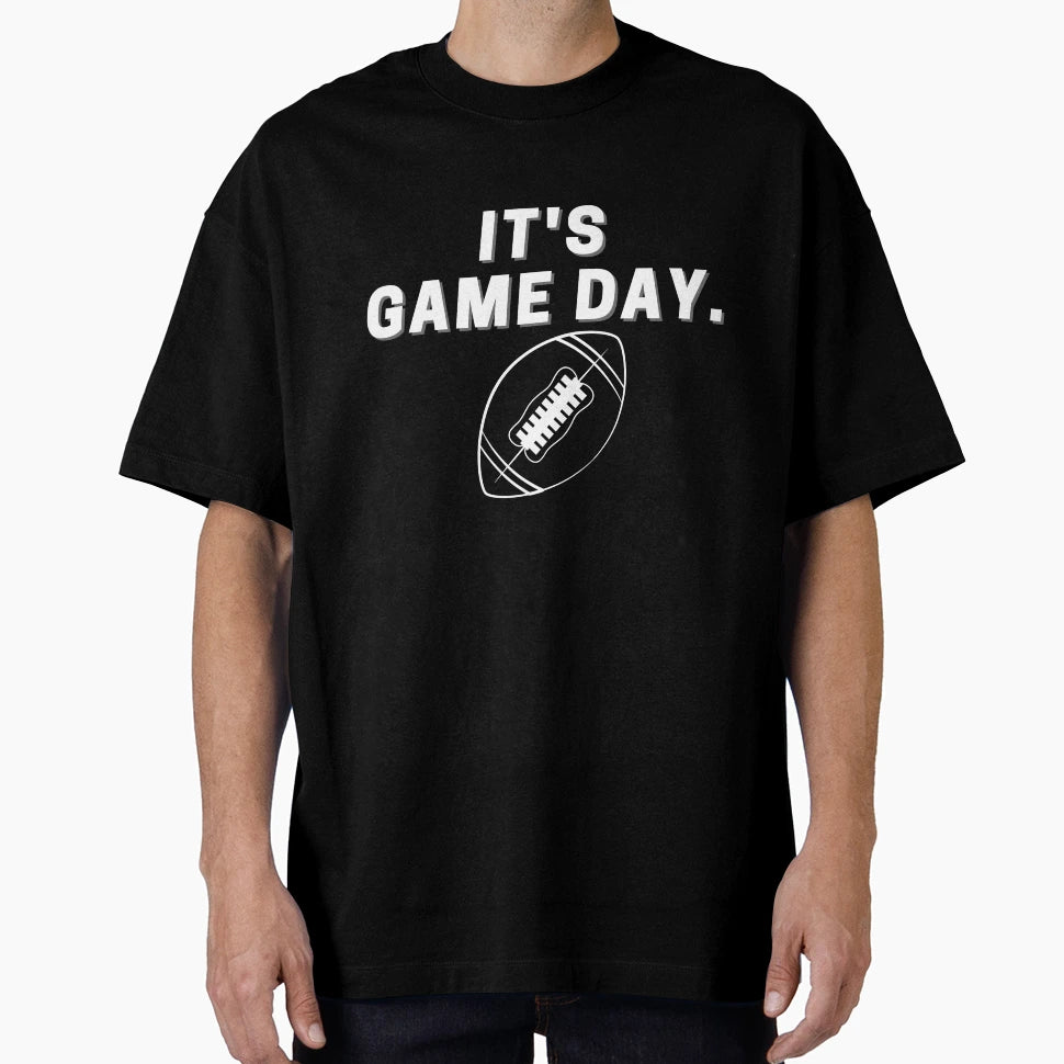 Its Game Day T-Shirt - Fun Novelty Design Men Women - T-Shirt, Sweatshirt, Hoodie
