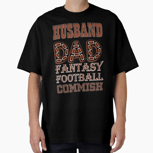 Husband Dad Fantasy Football Commish T-Shirt - Casual Everyday Wear Unisex - T-Shirt, Sweatshirt, Hoodie