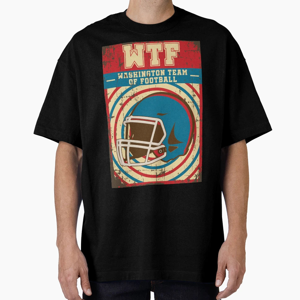 Wtf Washington Team Football T-Shirt - Unique Graphic for Adults - T-Shirt, Sweatshirt, Hoodie