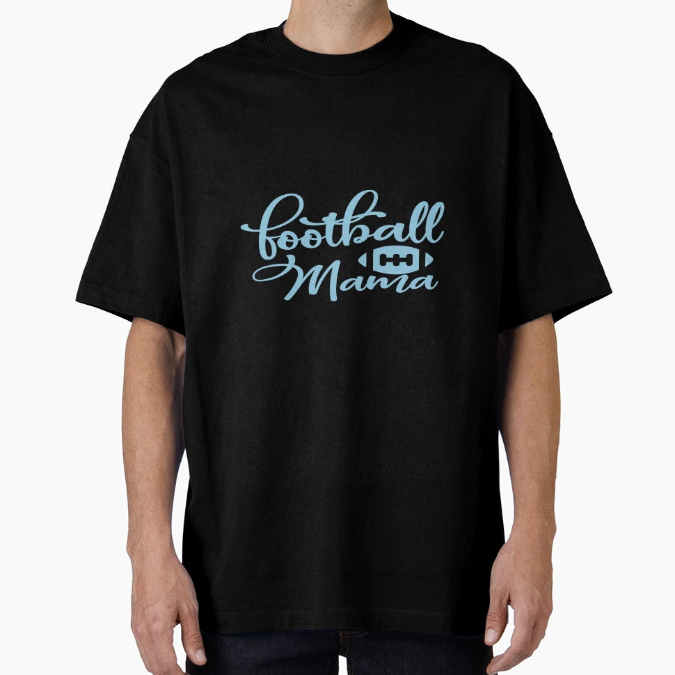 Football Mama T-Shirt - Unique Graphic Unisex - T-Shirt, Sweatshirt, Hoodie