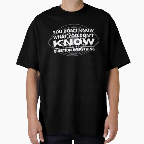 Matrix Question Everything T-Shirt - Graphic Print for Adults - T-Shirt, Sweatshirt, Hoodie