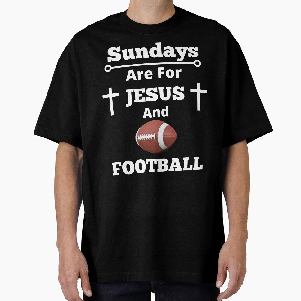 Sundays Are Jesus And Football T-Shirt - Trendy Graphic Unisex - T-Shirt, Sweatshirt, Hoodie