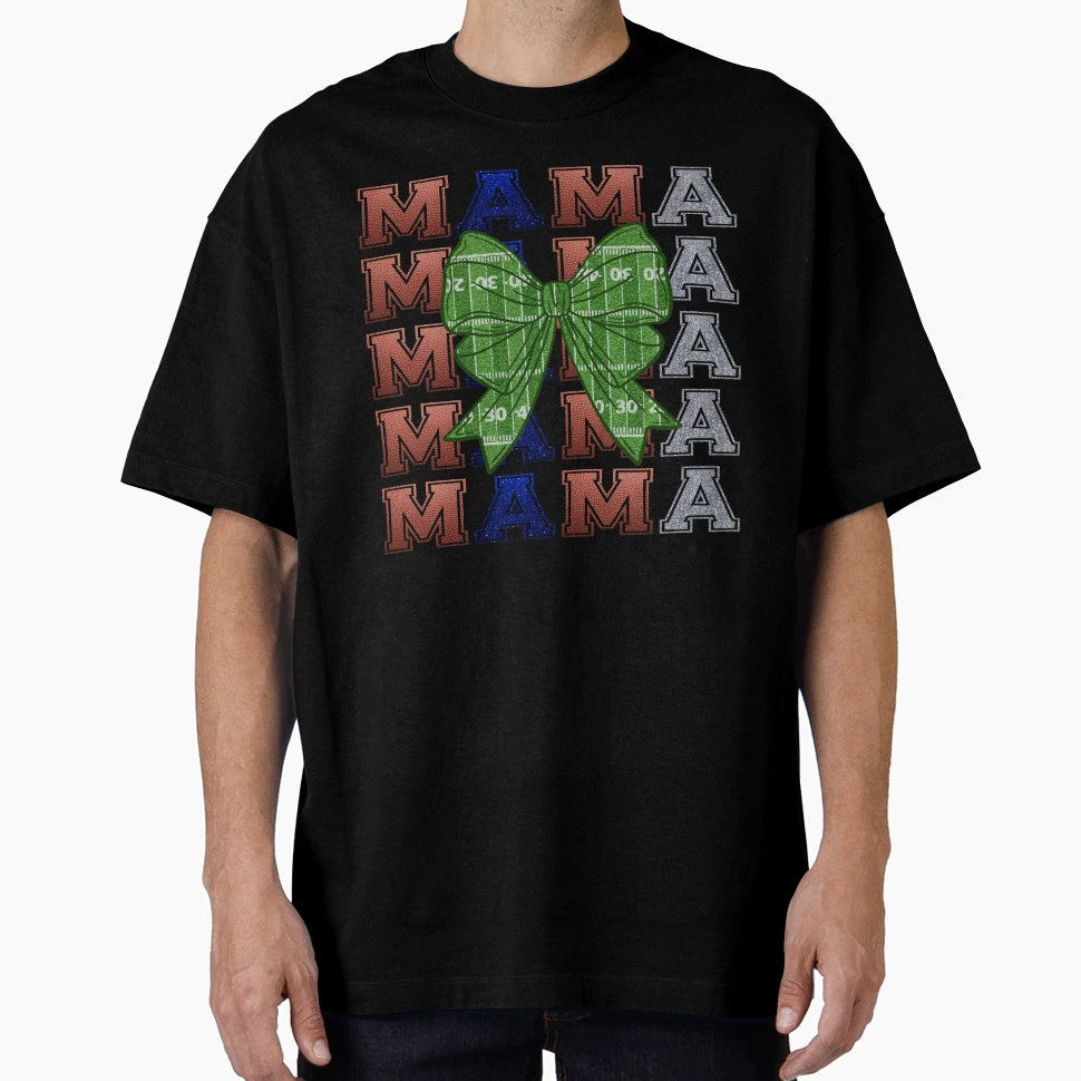 Football Mama T-Shirt - Streetwear Style for Adults - T-Shirt, Sweatshirt, Hoodie