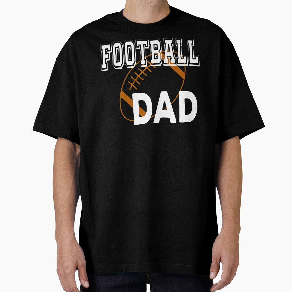 Football Dad American Football Lover T-Shirt - Minimalist Print Unisex - T-Shirt, Sweatshirt, Hoodie