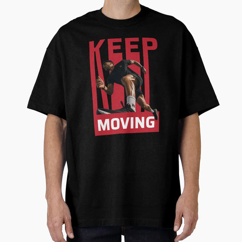 Keep Moving Motivational Running T-Shirt - Aesthetic Graphic Unisex - T-Shirt, Sweatshirt, Hoodie
