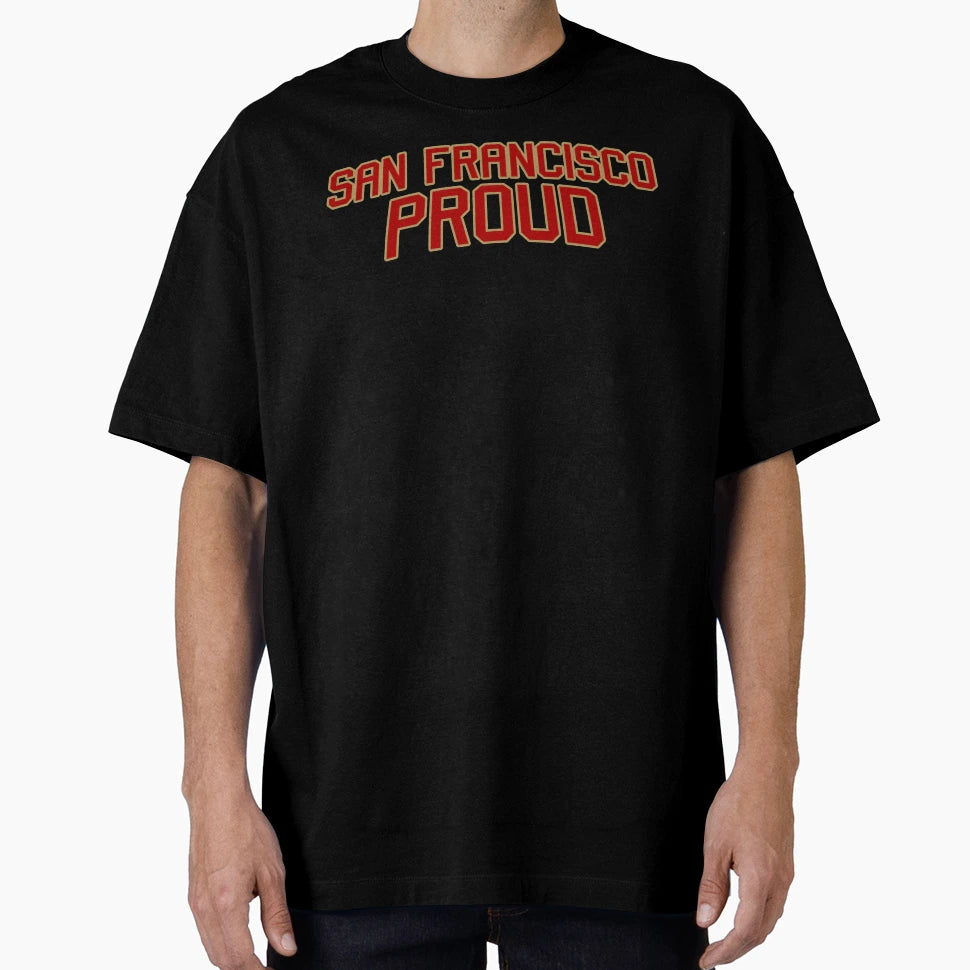 San Francisco Proud T-Shirt - Minimalist Print for Adults - T-Shirt, Sweatshirt, Hoodie