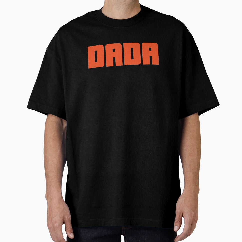 Dada T-Shirt - Casual Everyday Wear for Adults - T-Shirt, Sweatshirt, Hoodie