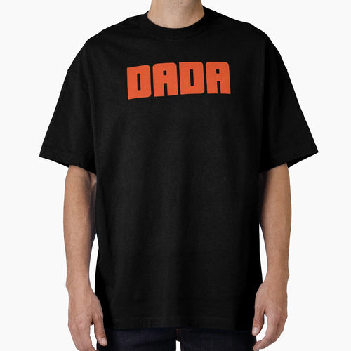 Dada T-Shirt - Casual Everyday Wear for Adults - T-Shirt, Sweatshirt, Hoodie