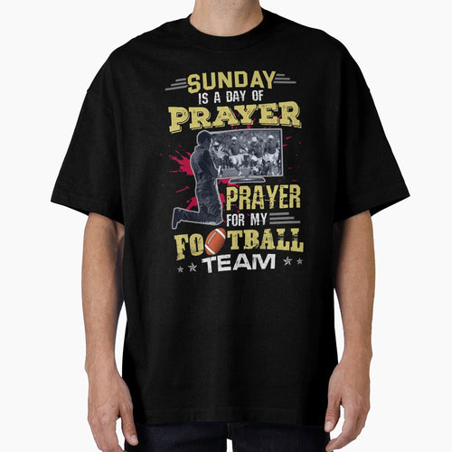 Funny Sunday Is Day Prayer Prayer My T-Shirt - Aesthetic Graphic Unisex - T-Shirt, Sweatshirt, Hoodie