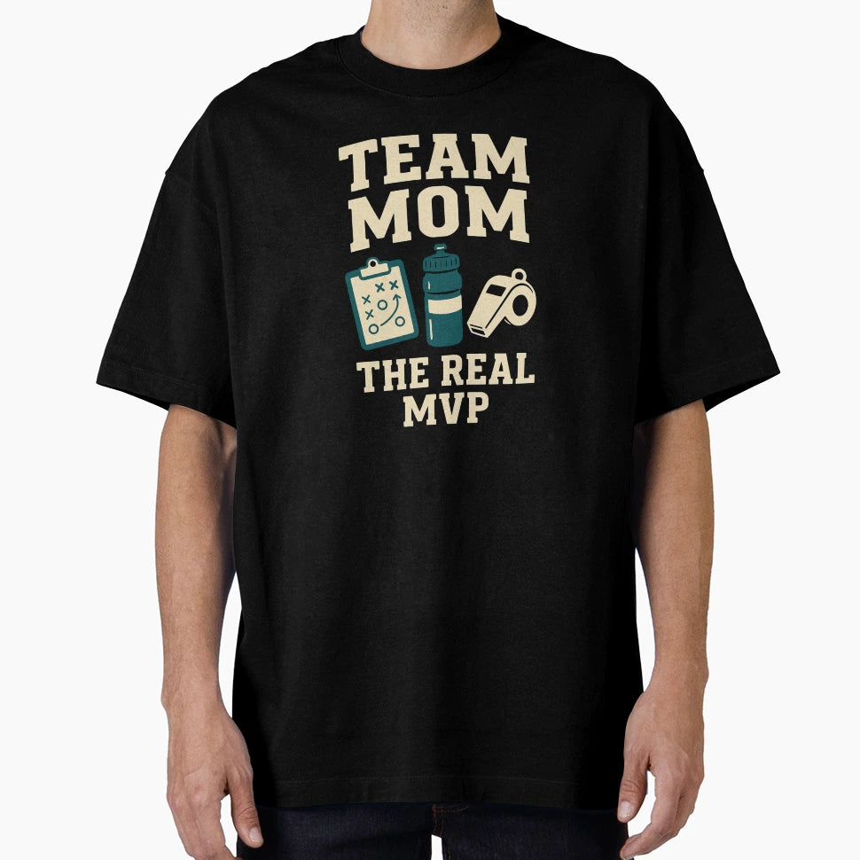 Team Mom Real Mvp T-Shirt - Fun Novelty Design for Adults - T-Shirt, Sweatshirt, Hoodie