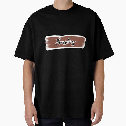 Thursday Day Week T-Shirt - Graphic Print Men Women - T-Shirt, Sweatshirt, Hoodie