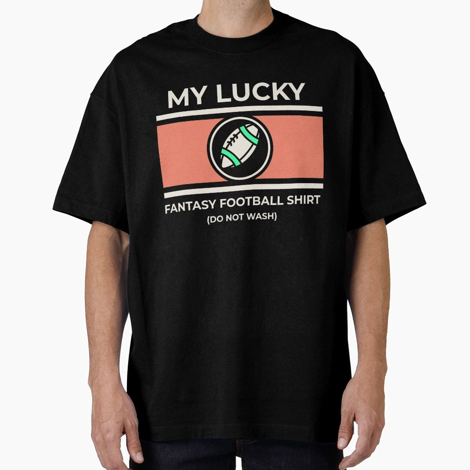 Lucky Fantasy Football T-Shirt - Streetwear Style Men Women - T-Shirt, Sweatshirt, Hoodie