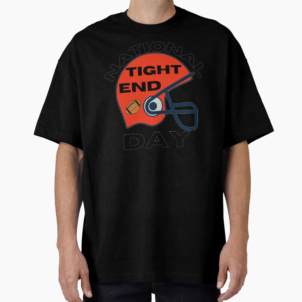 National Tight Ends Day Get Your Game T-Shirt - Novelty Apparel Unisex - T-Shirt, Sweatshirt, Hoodie