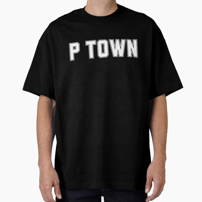 P Town T-Shirt - Casual Everyday Wear for Adults - T-Shirt, Sweatshirt, Hoodie