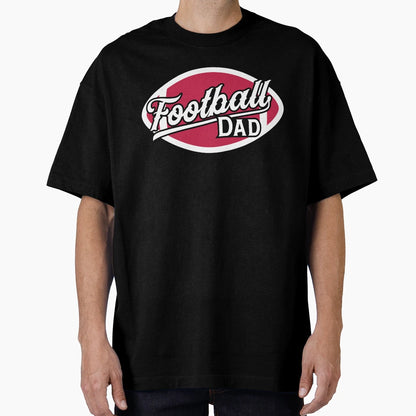 American Football Dad Game Day T-Shirt - Casual Everyday Wear Unisex - T-Shirt, Sweatshirt, Hoodie