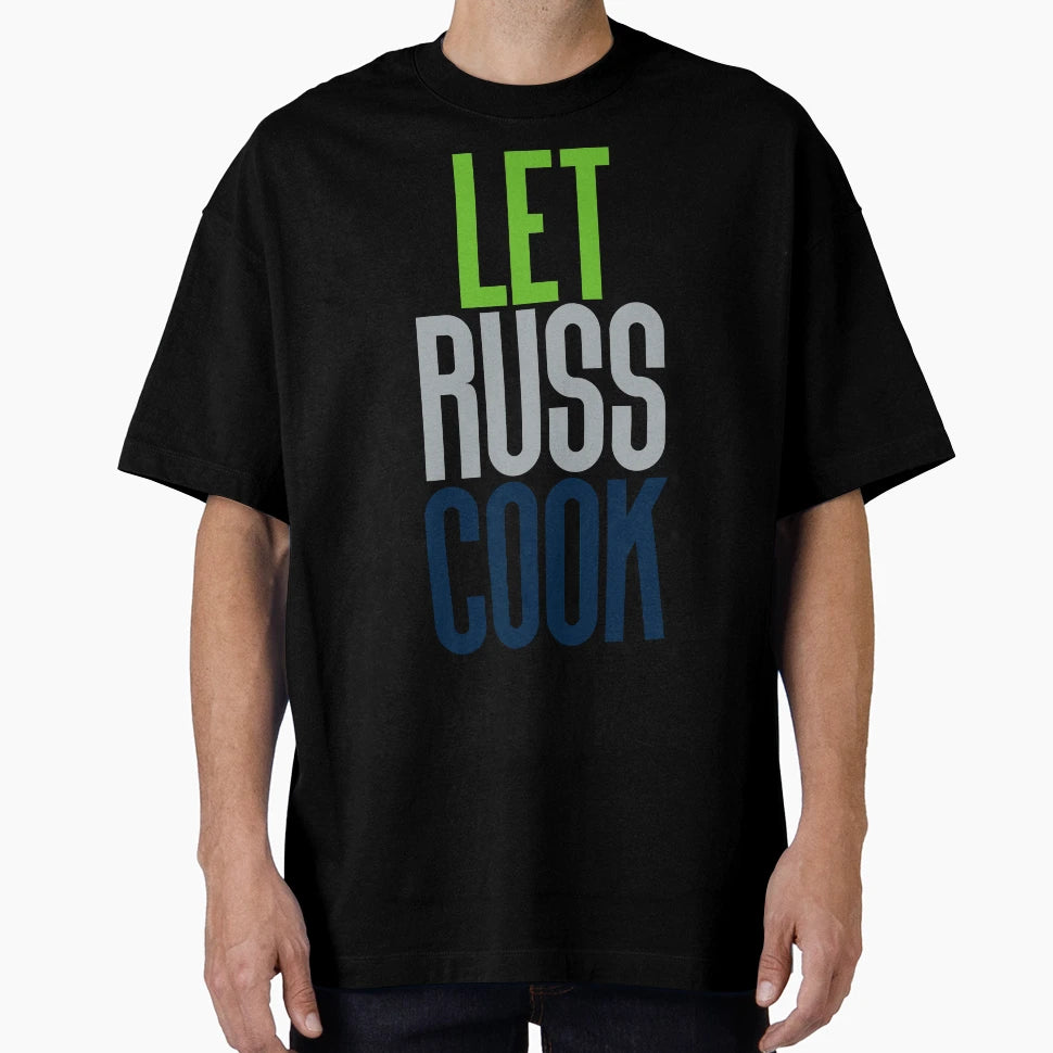 Let Russ Cook Seattle Football T-Shirt - Trendy Graphic for Adults - T-Shirt, Sweatshirt, Hoodie