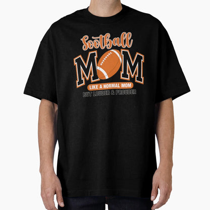 Proud Football Mom Game Day Vibes T-Shirt - Novelty Apparel for Adults - T-Shirt, Sweatshirt, Hoodie