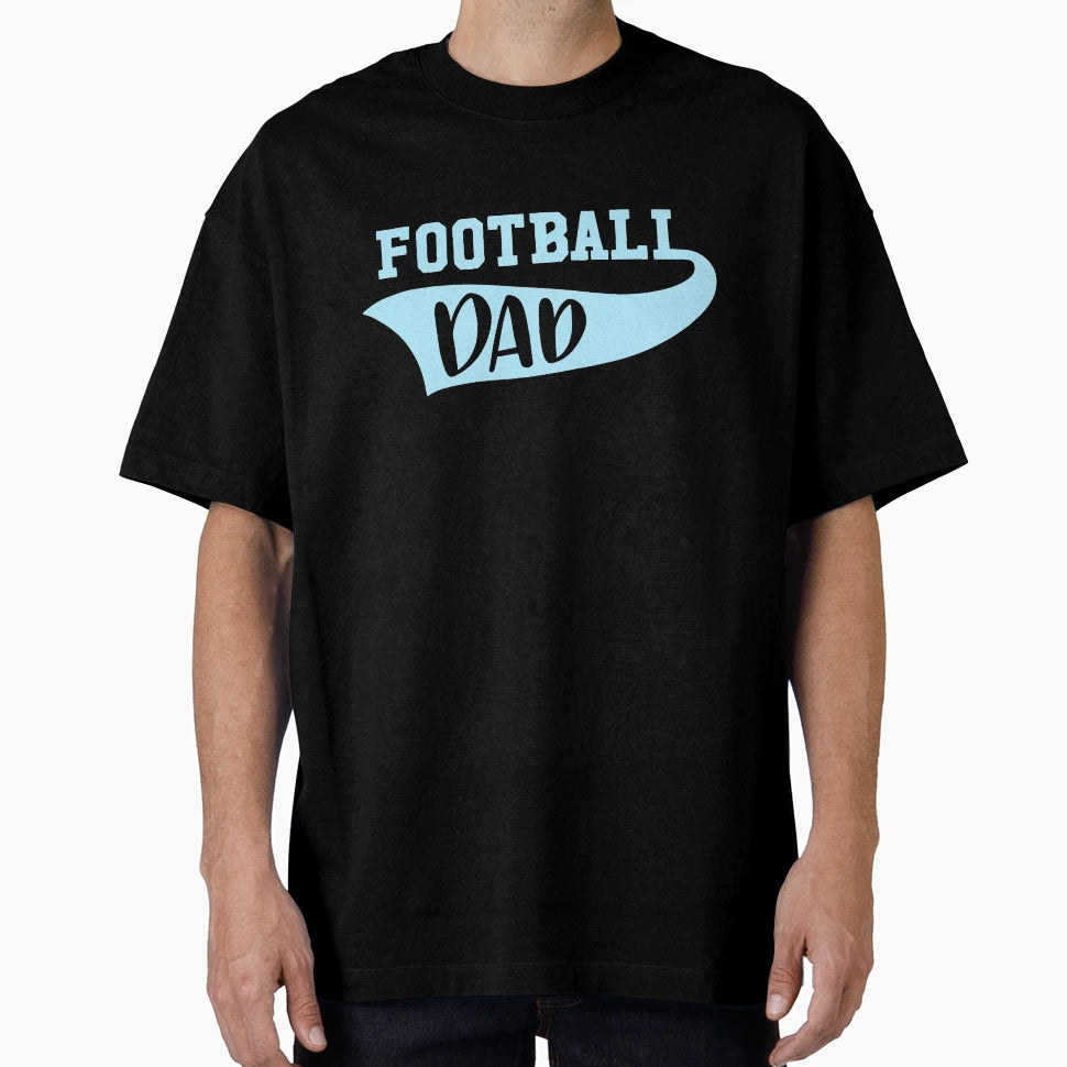 Football Dad T-Shirt - Custom Art Print Unisex - T-Shirt, Sweatshirt, Hoodie