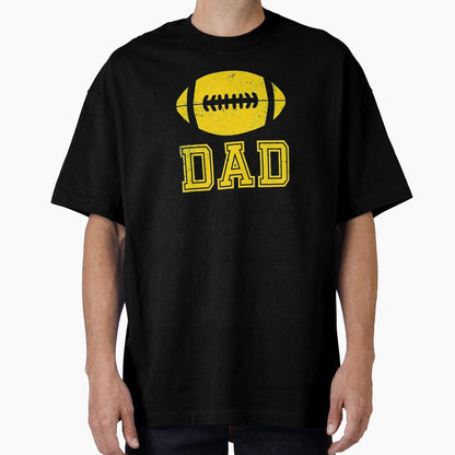 Football Dad T-Shirt - Fun Novelty Design for Adults - T-Shirt, Sweatshirt, Hoodie