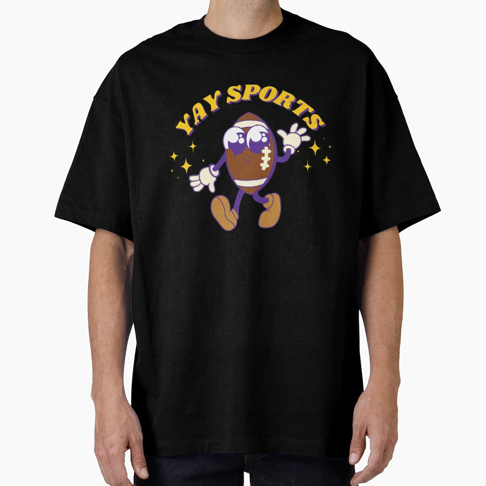 Yay Sports Football T-Shirt - Unique Graphic Men Women - T-Shirt, Sweatshirt, Hoodie
