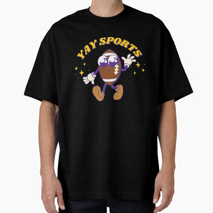 Yay Sports Football T-Shirt - Unique Graphic Men Women - T-Shirt, Sweatshirt, Hoodie