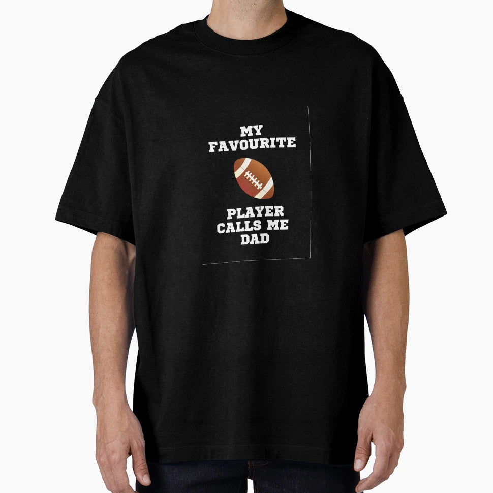 My Favourite Rugby Player Calls Me Dad T-Shirt - Graphic Print for Adults - T-Shirt, Sweatshirt, Hoodie