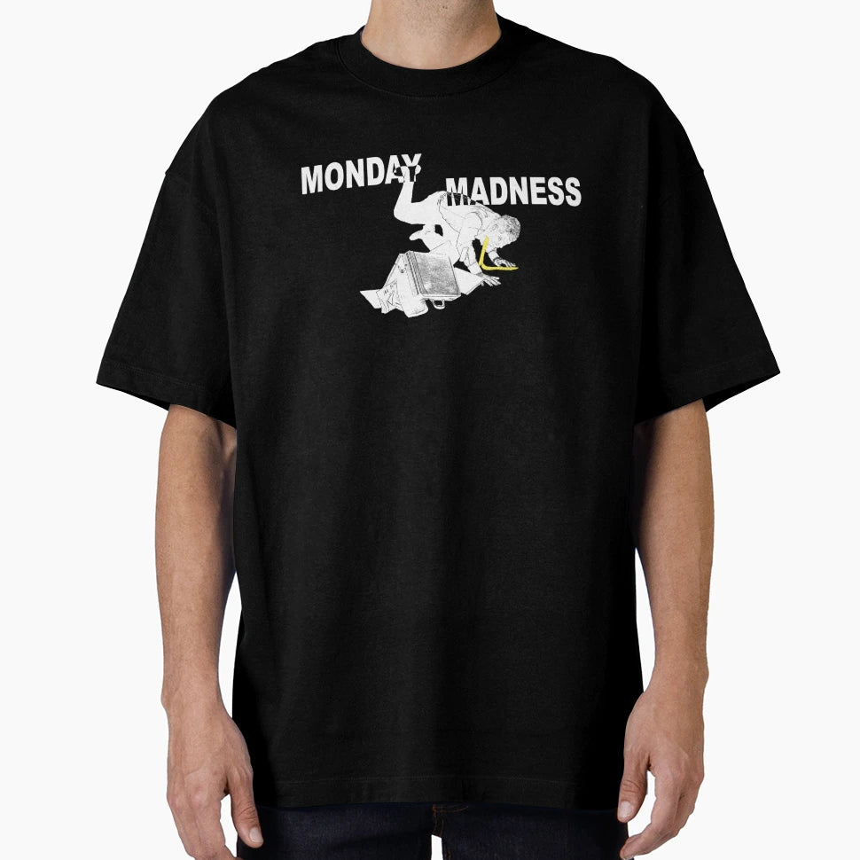 Monday Madness T-Shirt - Aesthetic Graphic Unisex - T-Shirt, Sweatshirt, Hoodie