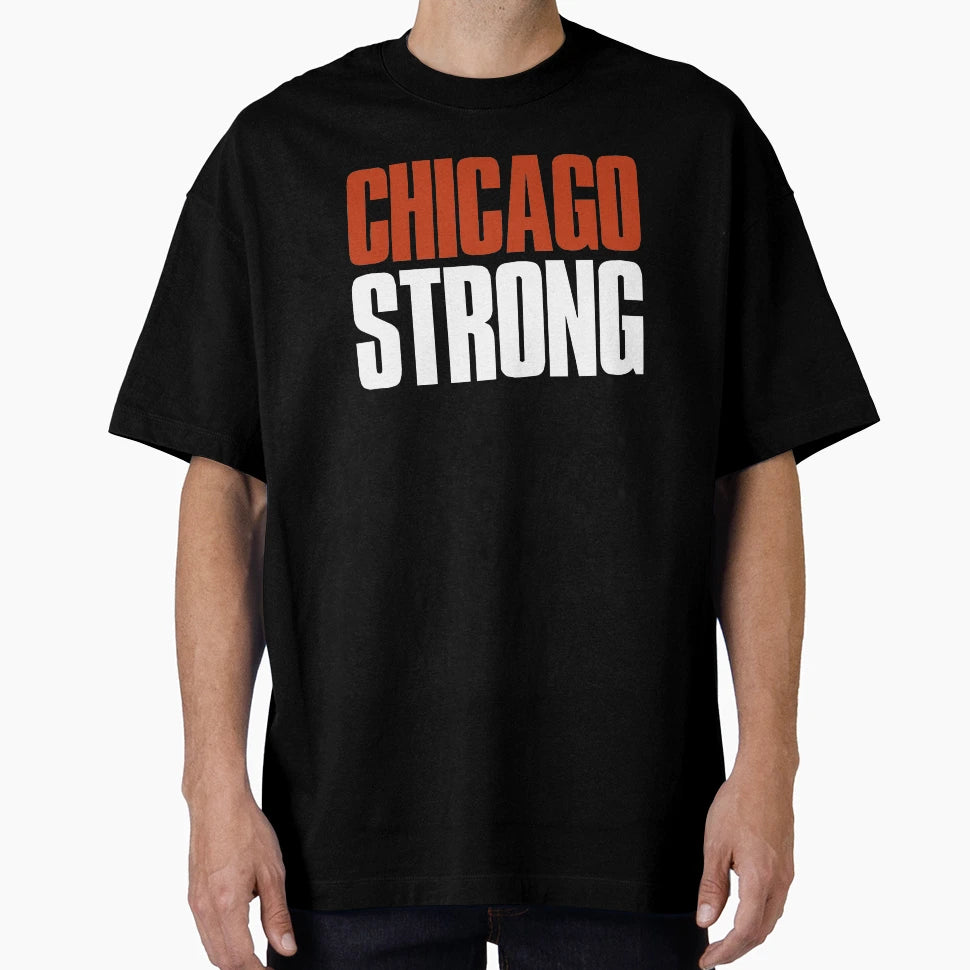 Chicago Strong Fan T-Shirt - Unique Graphic Men Women - T-Shirt, Sweatshirt, Hoodie