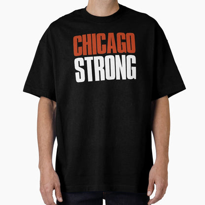 Chicago Strong Fan T-Shirt - Unique Graphic Men Women - T-Shirt, Sweatshirt, Hoodie