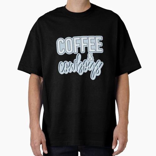 Coffee Cowboys T-Shirt - Casual Everyday Wear Men Women - T-Shirt, Sweatshirt, Hoodie