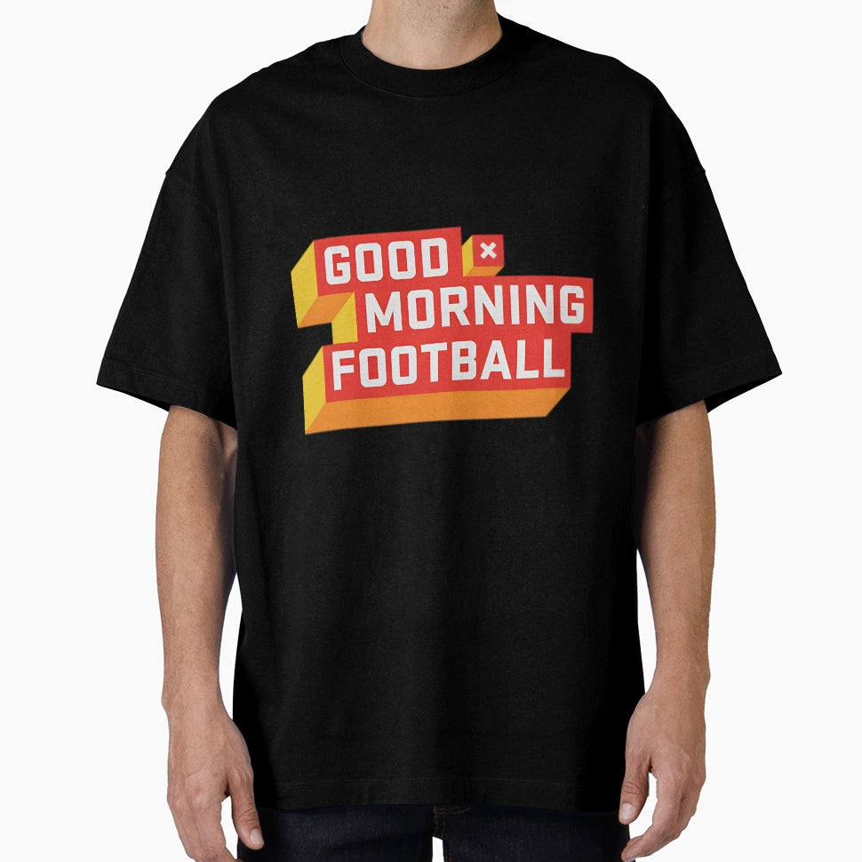 Good Morning Football Gmfb T-Shirt - Fun Novelty Design for Adults - T-Shirt, Sweatshirt, Hoodie