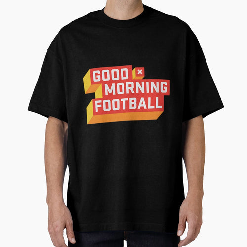 Good Morning Football Gmfb T-Shirt - Fun Novelty Design for Adults - T-Shirt, Sweatshirt, Hoodie