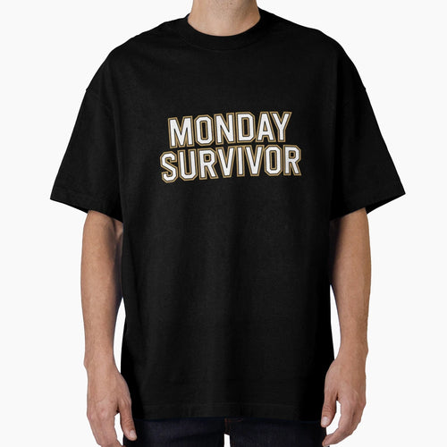 Monday Survivor T-Shirt - Streetwear Style for Adults - T-Shirt, Sweatshirt, Hoodie