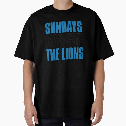 Sundays Are Lions Detroit Football T-Shirt - Fun Novelty Design Unisex - T-Shirt, Sweatshirt, Hoodie