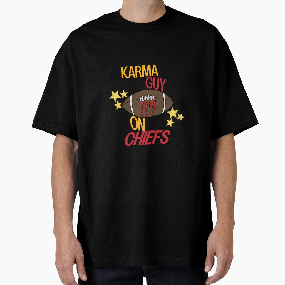 Karma Is Guy Chiefs T-Shirt - Novelty Apparel for Adults - T-Shirt, Sweatshirt, Hoodie