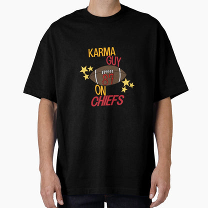 Karma Is Guy Chiefs T-Shirt - Novelty Apparel for Adults - T-Shirt, Sweatshirt, Hoodie