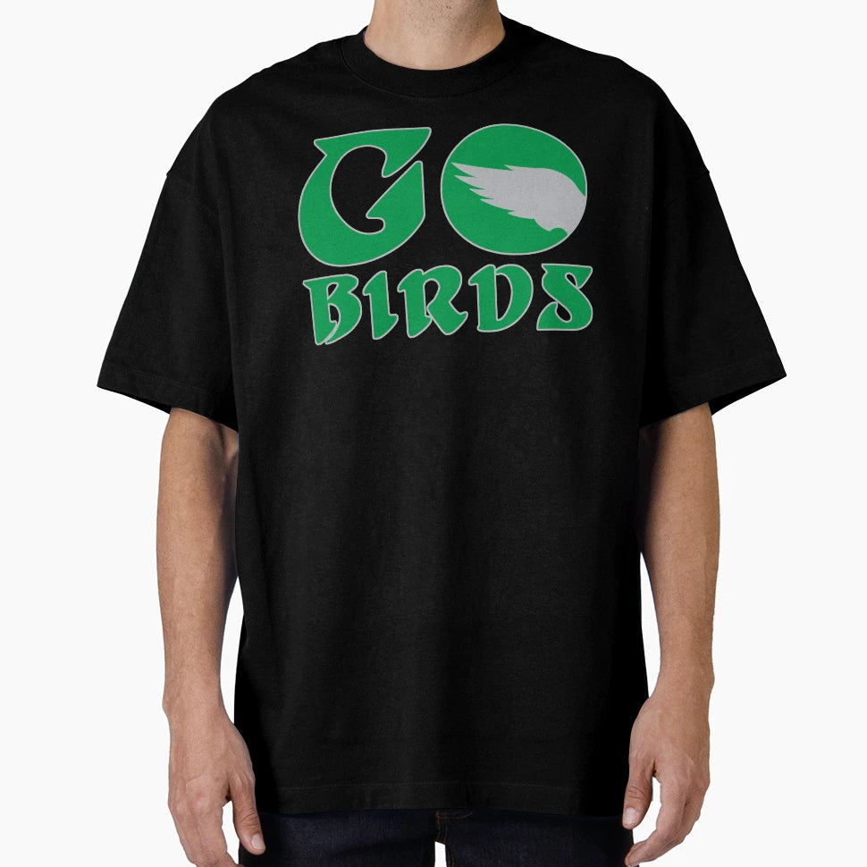 Go Birds T-Shirt - Aesthetic Graphic for Adults - T-Shirt, Sweatshirt, Hoodie