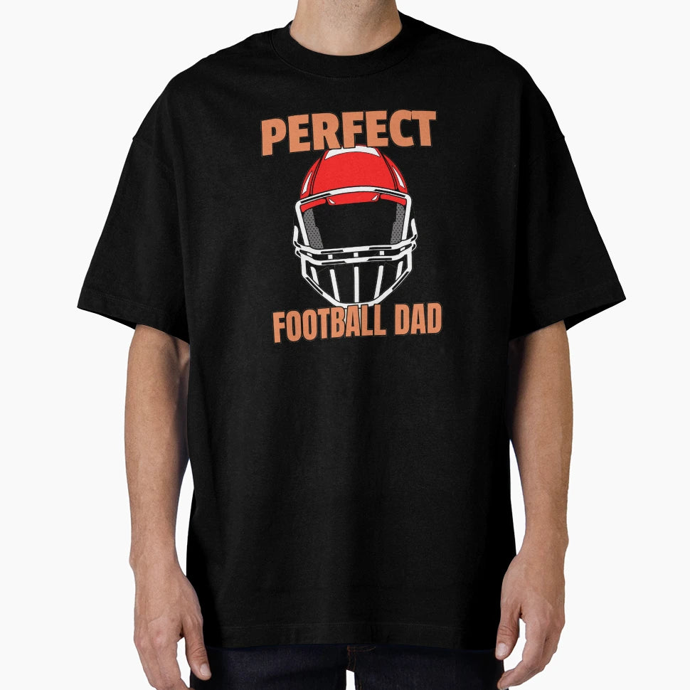 Football Dad American Football Helmet T-Shirt - Streetwear Style Unisex - T-Shirt, Sweatshirt, Hoodie