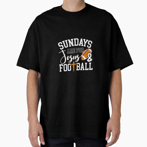 Sundays Are Jesus And Football T-Shirt - Fun Novelty Design for Adults - T-Shirt, Sweatshirt, Hoodie