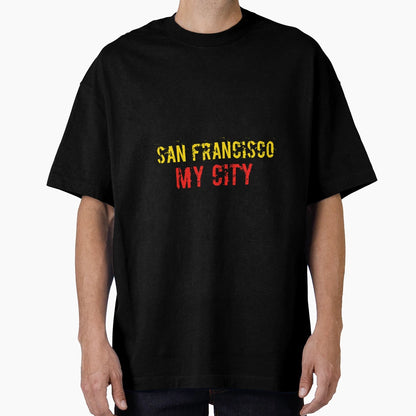 San Francisco T-Shirt - Streetwear Style for Adults - T-Shirt, Sweatshirt, Hoodie