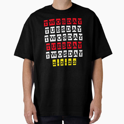 Twosday Tuesday February 2 2 22 T-Shirt - Aesthetic Graphic for Adults - T-Shirt, Sweatshirt, Hoodie