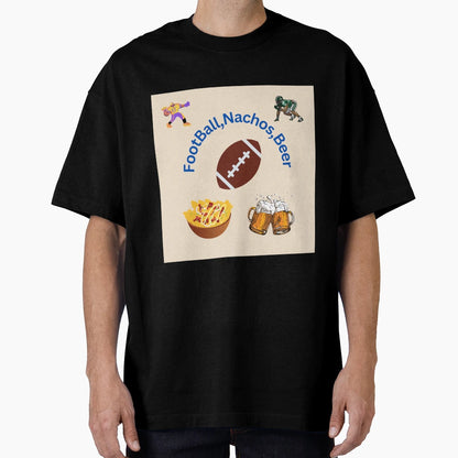 Football Nachos Beet T-Shirt - Casual Everyday Wear Men Women - T-Shirt, Sweatshirt, Hoodie