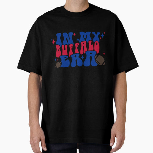 My Buffalo Football Era T-Shirt - Casual Everyday Wear Men Women - T-Shirt, Sweatshirt, Hoodie