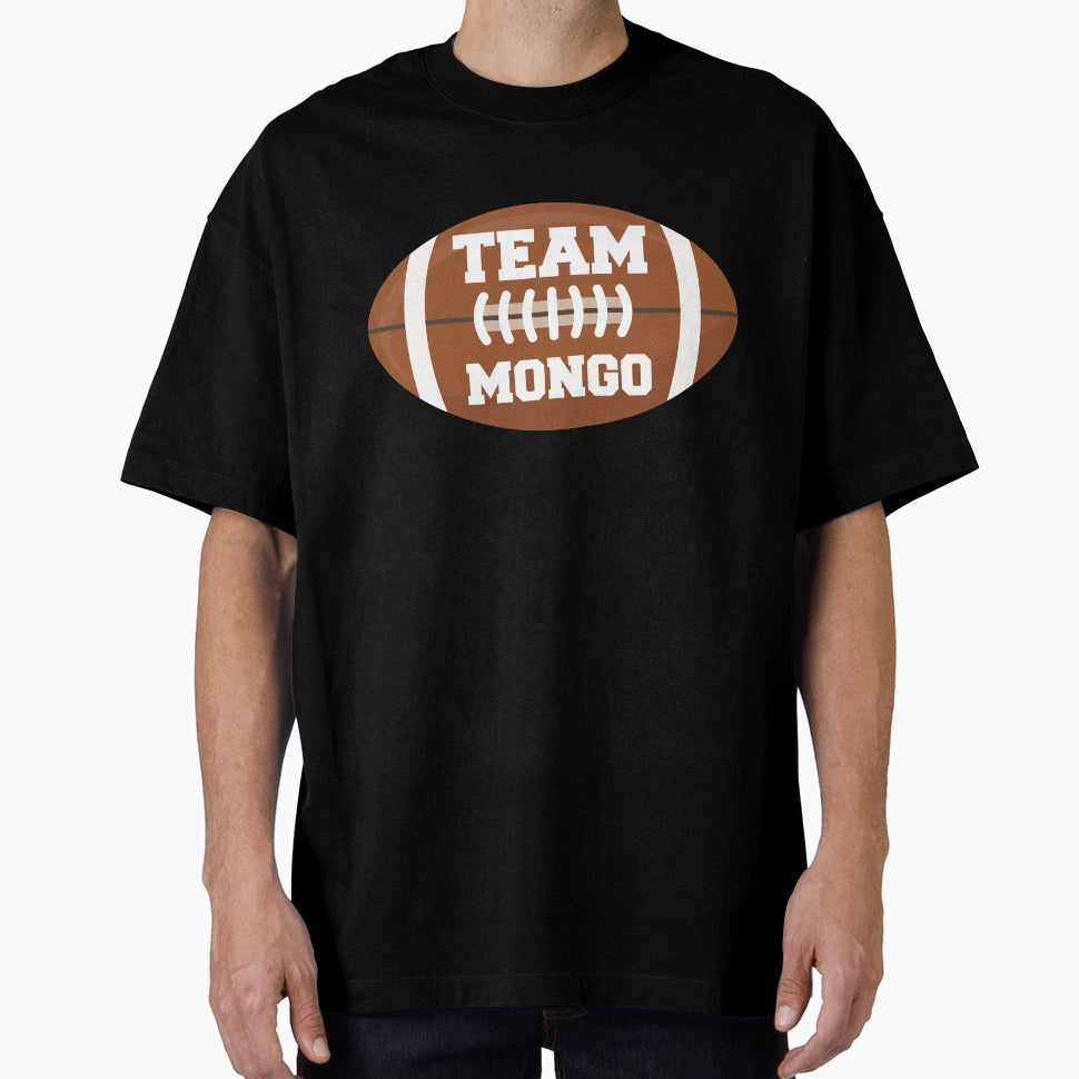 Team Mongo T-Shirt - Streetwear Style Men Women - T-Shirt, Sweatshirt, Hoodie