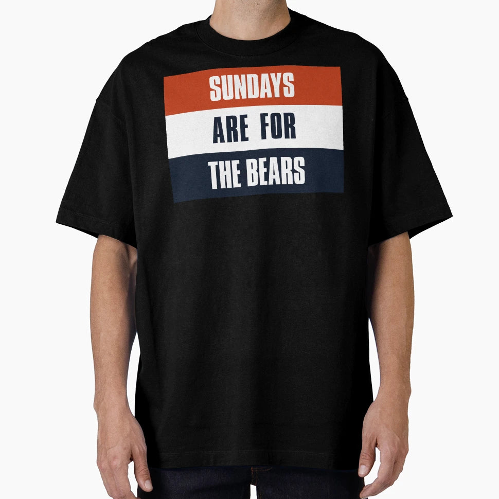 Sundays Are Bears Chicago Football Fans T-Shirt - Novelty Apparel Men Women - T-Shirt, Sweatshirt, Hoodie