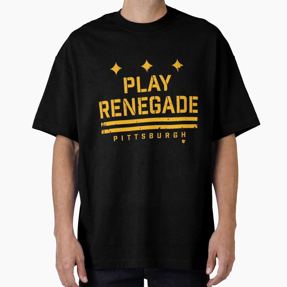 Play Renegade Pittsburgh Football T-Shirt - Fun Novelty Design Men Women - T-Shirt, Sweatshirt, Hoodie