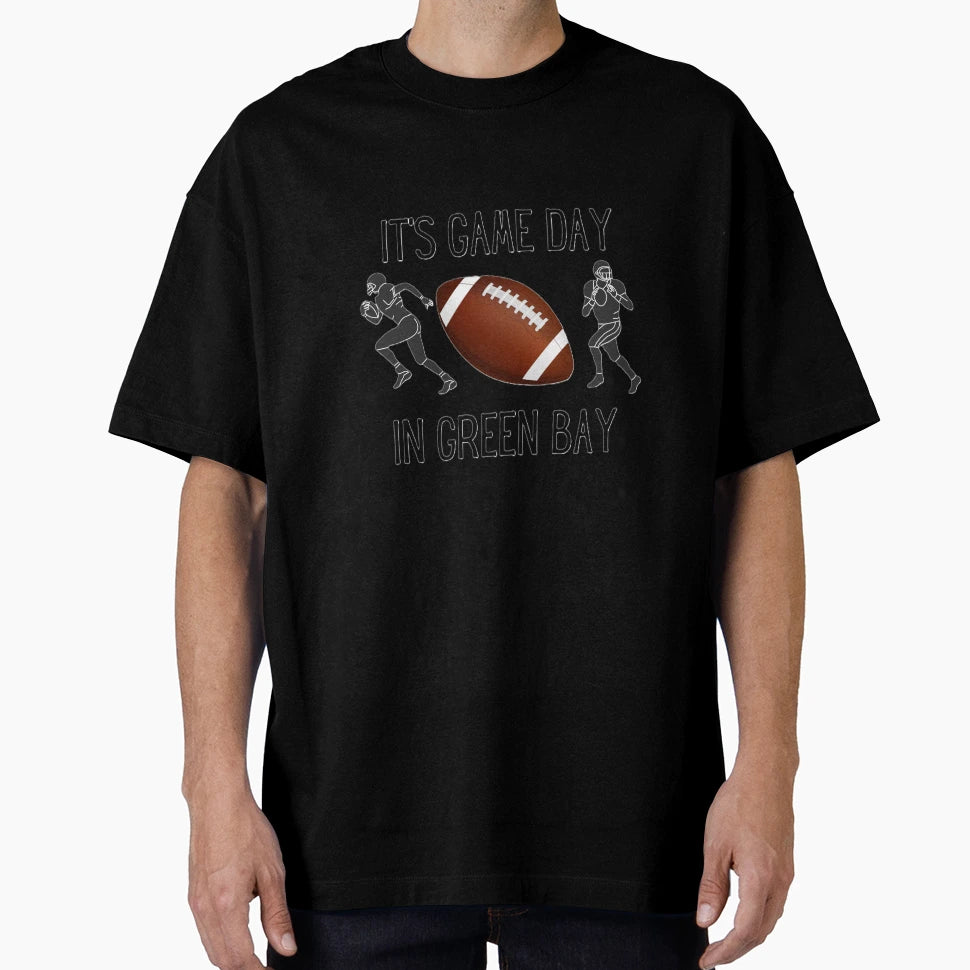 Its Game Day Green Bay T-Shirt - Streetwear Style for Adults - T-Shirt, Sweatshirt, Hoodie
