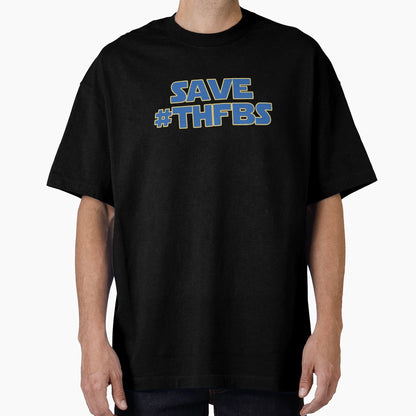 Save Thfbs T-Shirt - Graphic Print for Adults - T-Shirt, Sweatshirt, Hoodie