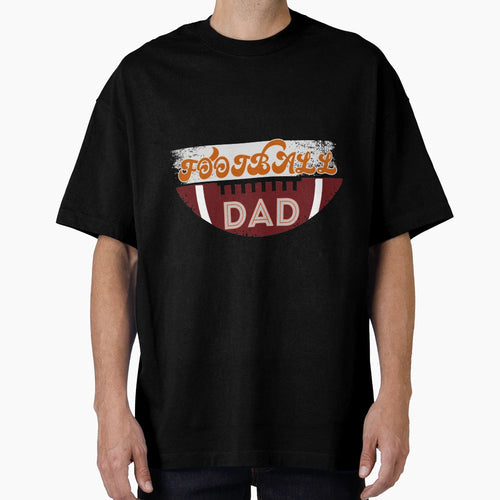 Football Dad Birthday Day Gift T-Shirt - Unique Graphic for Adults - T-Shirt, Sweatshirt, Hoodie
